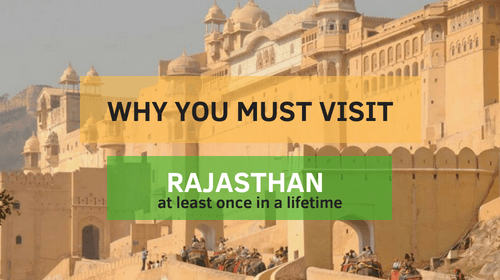 Must visit Rajasthan