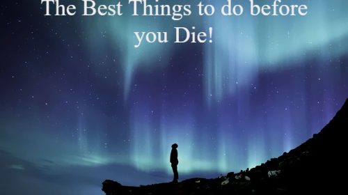 Things to do before dying
