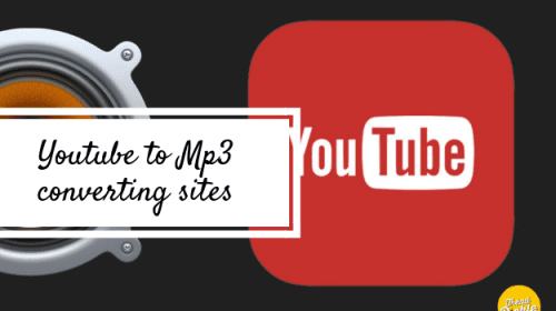 Best sites to convert YouTube Videos to MP3
