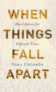 When things fall apart by pema chodron