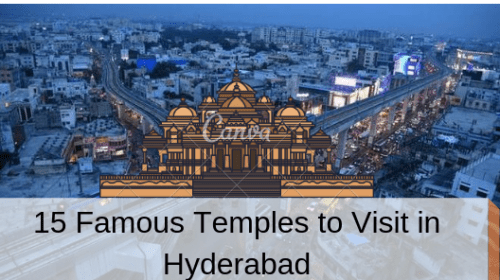 15 Famous Temples to Visit in Hyderabad
