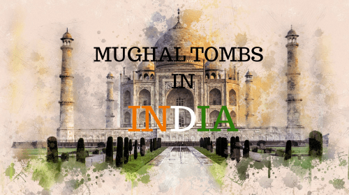 mughal tombs