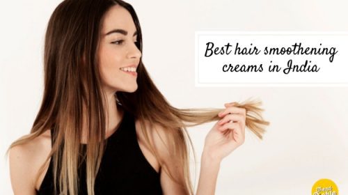 best hair smoothening creams in India