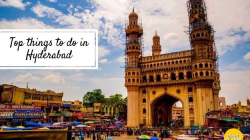 top things to do in hyderabad