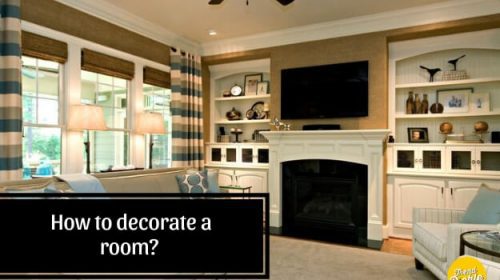 How to decorate a room?