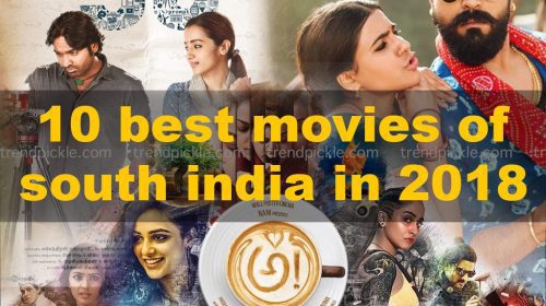 Best South Indian Movies of 2018