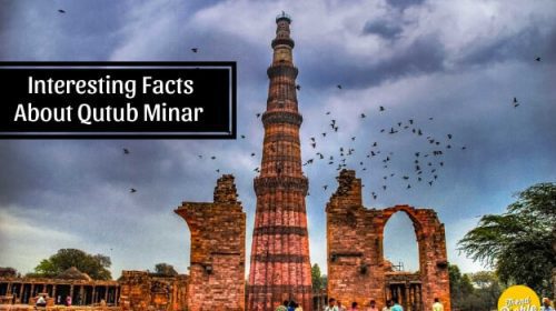 Interesting Facts About Qutub Minar