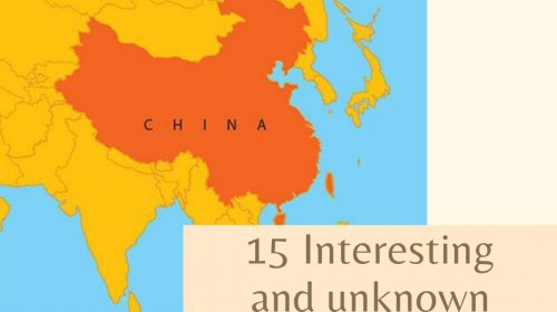 15 Interesting and unknown facts about China