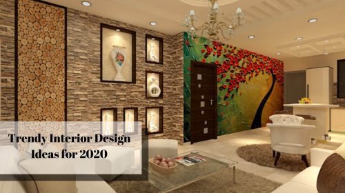 Trendy Interior Design Ideas for 2020