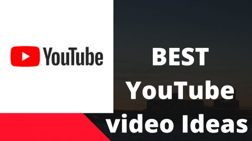 Best YouTube Video ideas
