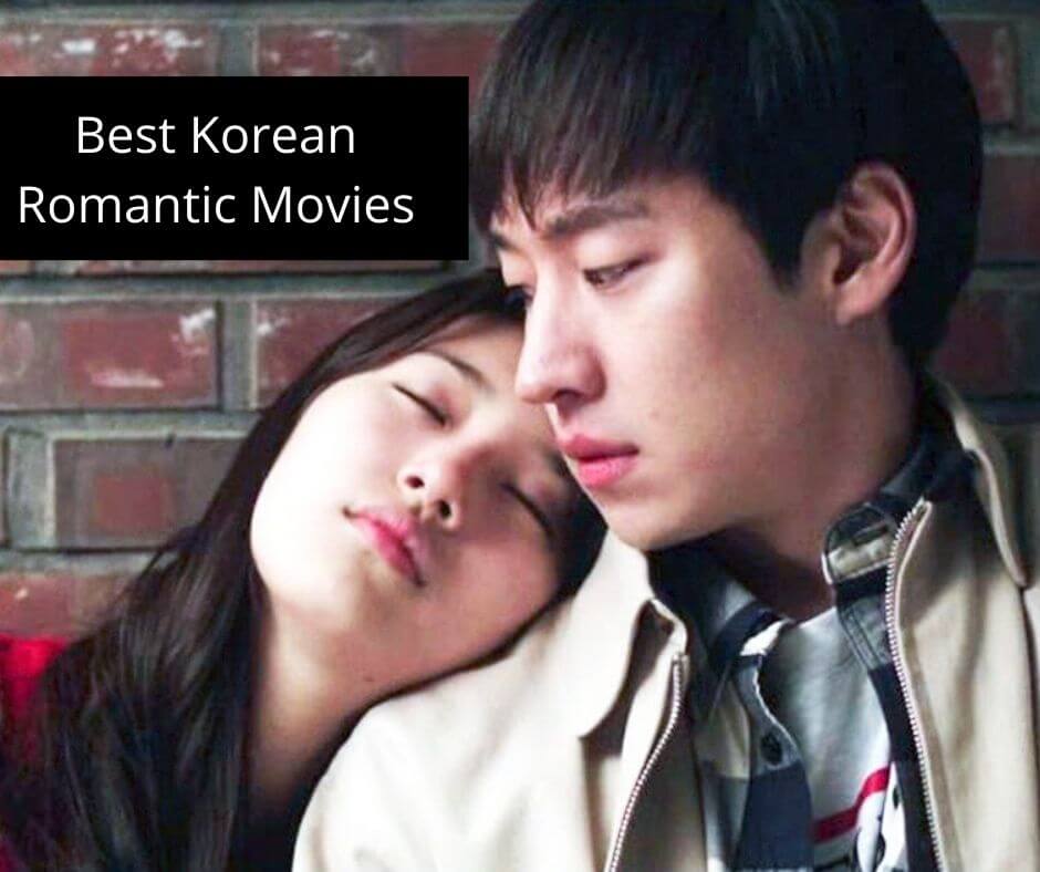 18 Best Korean Romantic Movies Of All Times - Trendpickle