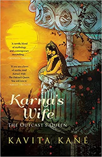 Karna’s Wife:The Outcast’s Queen 