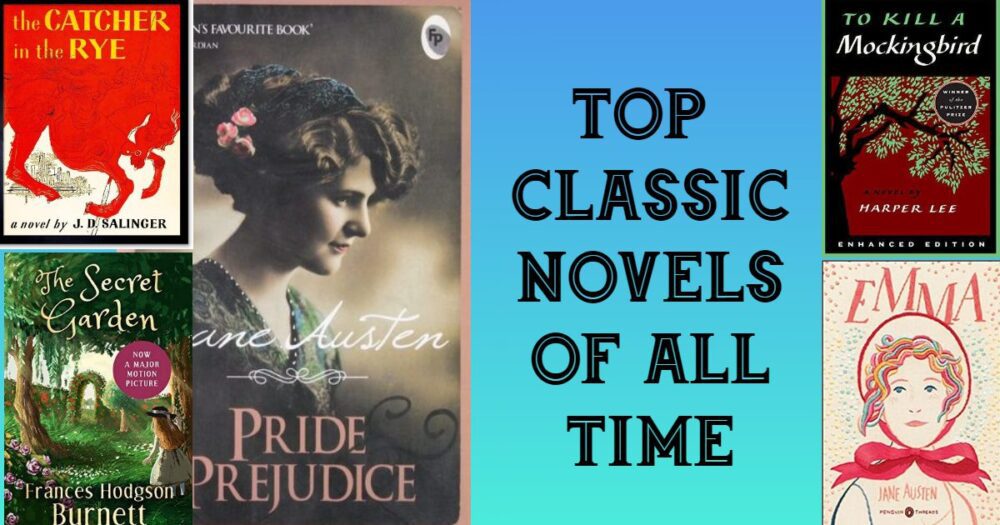 13 Top Classic Novels Of All Time You Must Read Trendpickle 