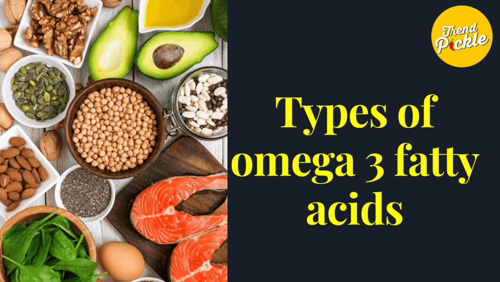 the-ultimate-guide-to-omega-3-fatty-acids-types-benefits-how-to