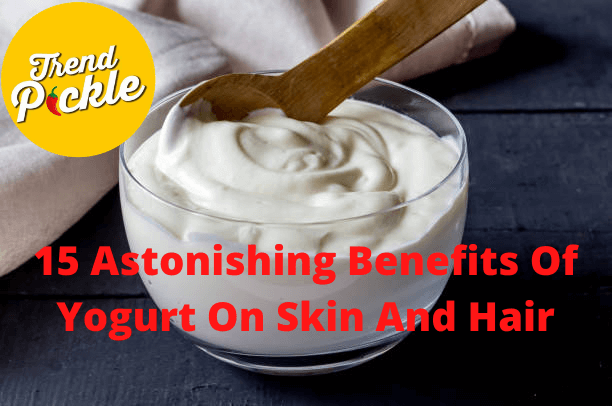 15 Astonishing Benefits Of Yogurt On Skin And Hair
