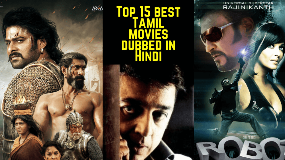 Top 21 Best Tamil Movies Dubbed In Hindi You Can't Afford To Miss