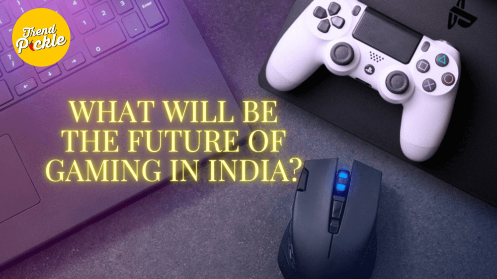 What will be the future of gaming in India