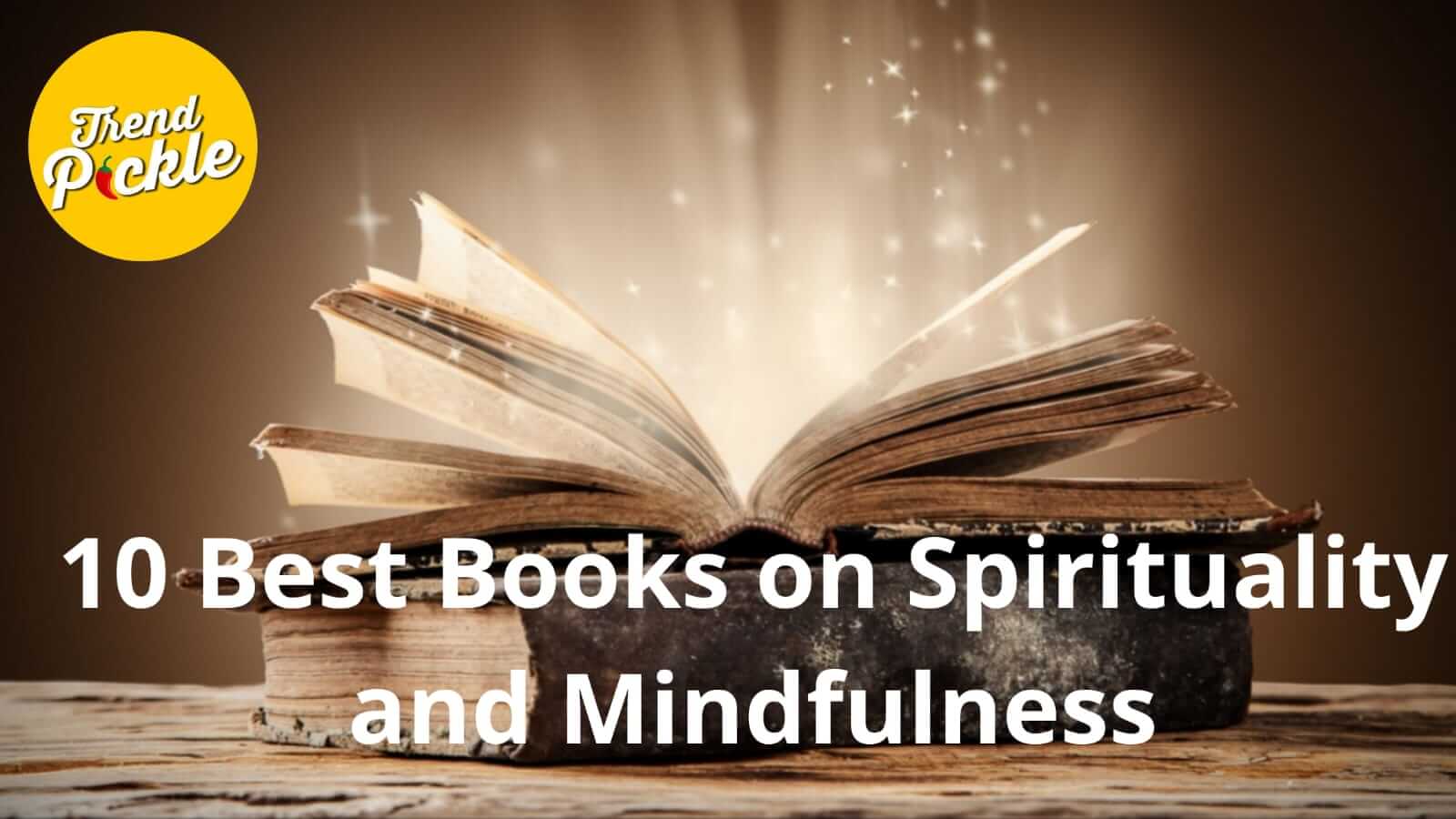 10 Best Books on Spirituality And Mindfulness