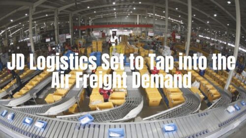 JD Logistics Set to Tap into the Air Freight Demand