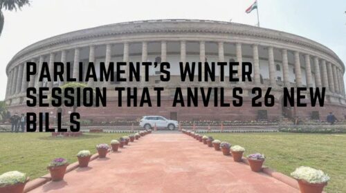 Parliament's Winter Session That Anvils 26 New Bills