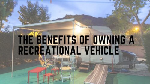 The Benefits of Owning a Recreational Vehicle
