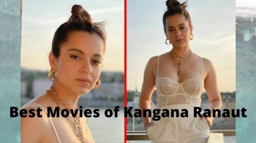 Best Movies of Kangana Ranaut