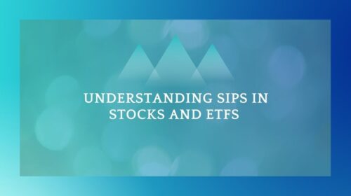 Understanding SIPs in Stocks and ETFs
