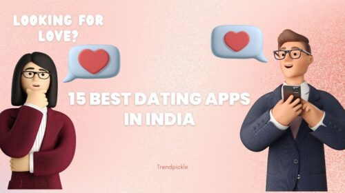 15 BEST DATING APPS IN INDIA