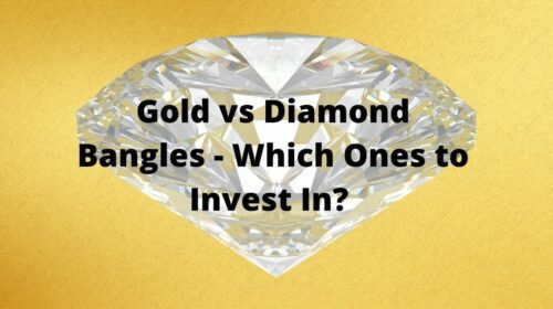 Gold vs Diamond Bangles - Which Ones to Invest In?