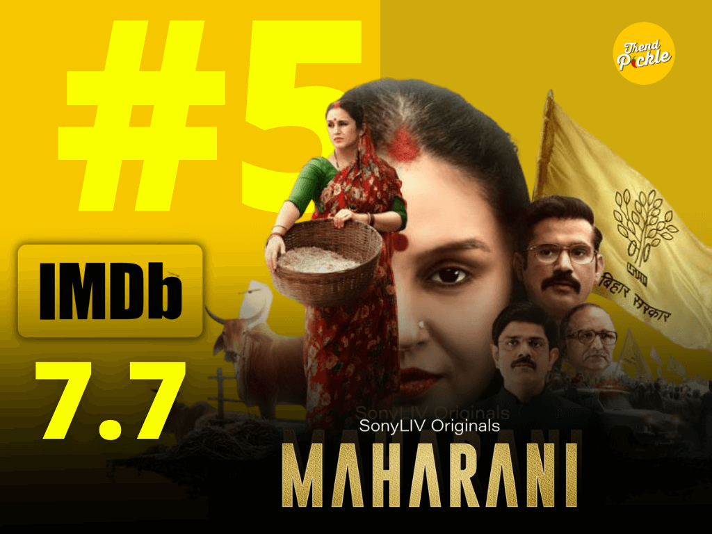 Maharani | Top 10 Best Indian Web Series On Sony LIV | TrendPickle