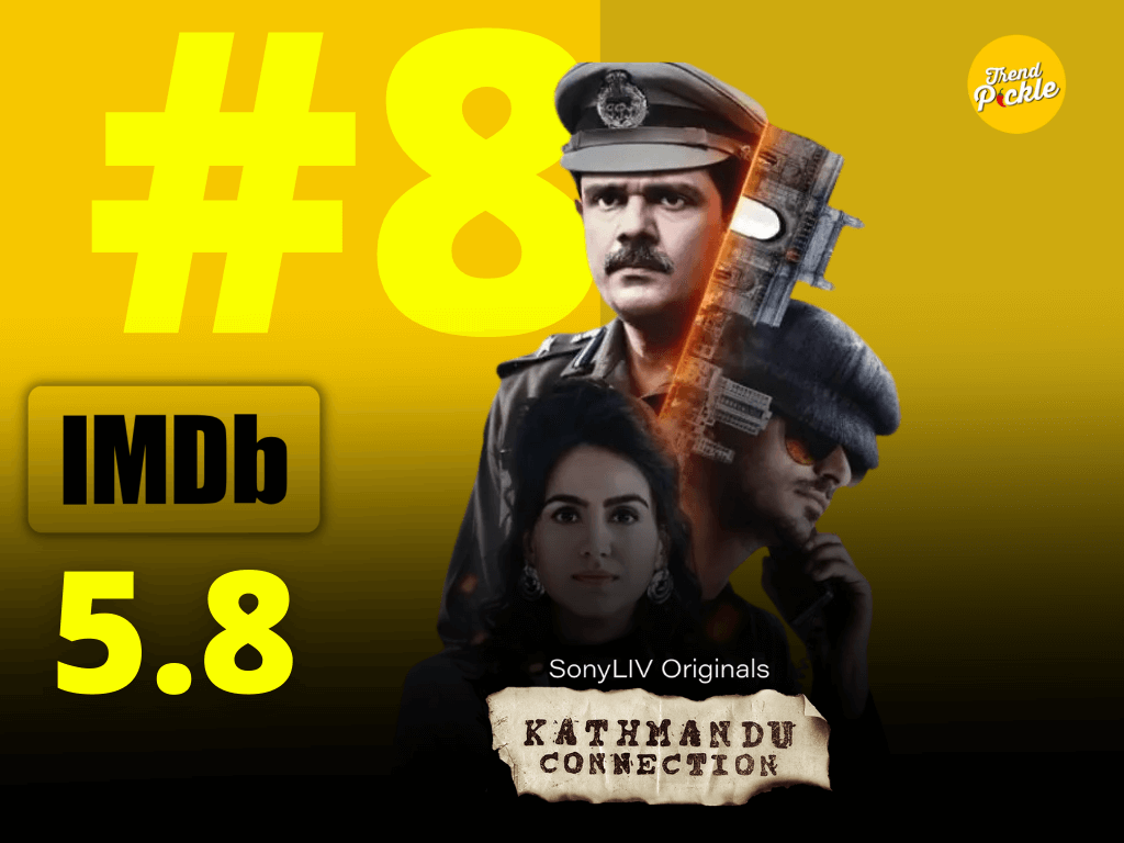 Kathmandu Connection | Top 10 Best Indian Web Series On Sony LIV | TrendPickle